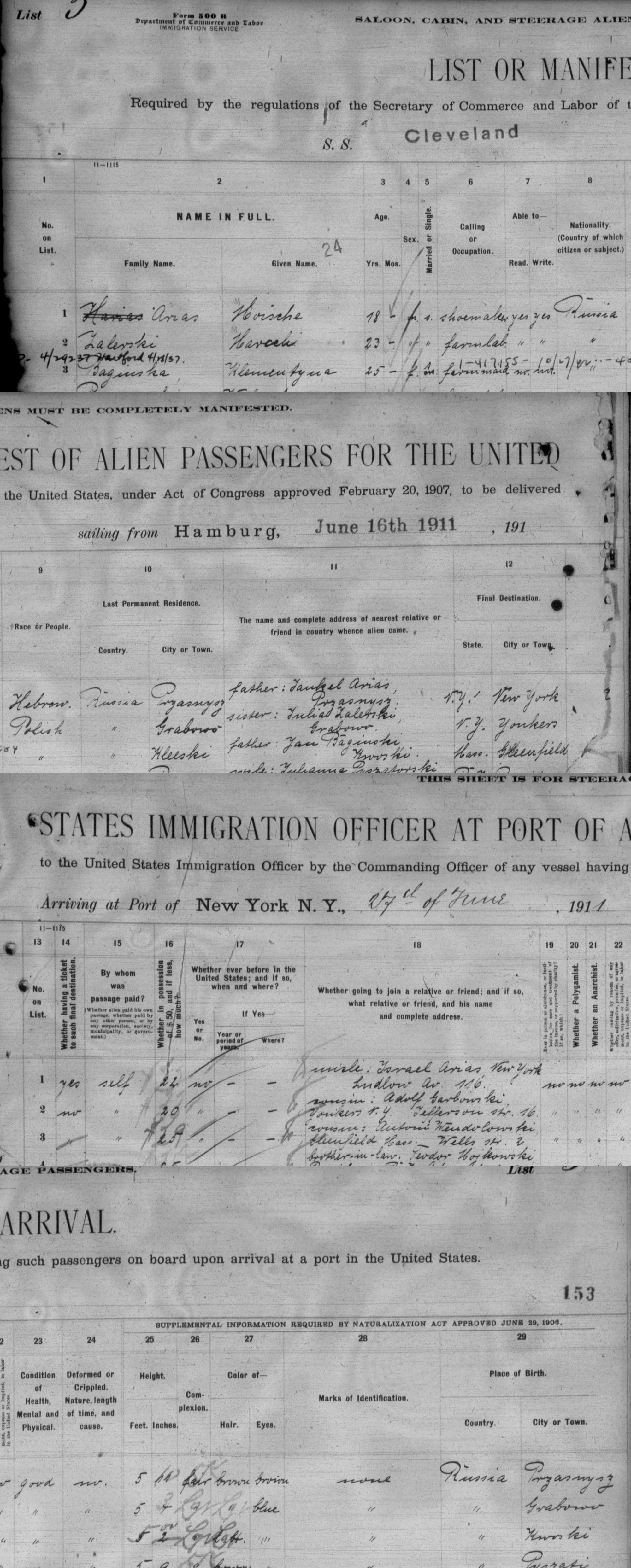 List or manifest of alien passengers, S.S. Cleveland, sailing from Hamburg June 16th 1911, arriving at New York June 27, 1911, list 3, lines 1 to 3, shown in four strips. Line 1: Arias (an earlier spelling crossed out), Moische, 18, male, single, shoemaker, reads and writes, Russia, Hebrew, last residence Przasnysz, Russia, nearest relative father Jankel Arias of Przasnysz, going to New York, N.Y., ticket yes, paid by self, 22 dollars, never in the U.S. before, joining uncle Israel Arias, New York, Ludlow Av. 116, health good, 5 feet 11, fair complexion with dk added in pencil, brown hair, brown eyes, born Przasnysz, Russia. Later numbered annotations appear on lines 2 and 3.