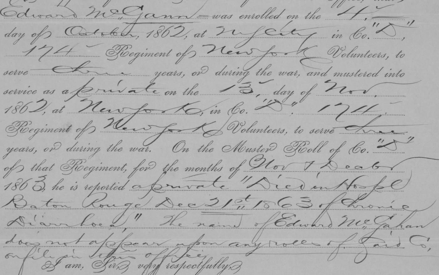 Handwritten entries on a printed Adjutant General's Office form: Edward McGann was enrolled October 4, 1862, at New York City in Co. D, 174th New York Volunteers, mustered in as a private November 13, 1862, and on the muster roll for November and December 1863 is reported Died in Hospital Baton Rouge Dec 21st 1863 of Chronic Diarrhoea. The name of Edward McGahan does not appear upon any rolls of said Co. on file in this office.