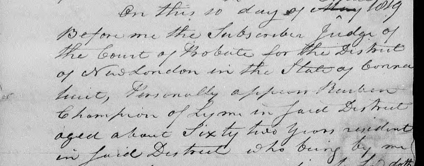 Handwritten declaration: On this 10th day of April 1819, before the judge of the Court of Probate for the District of New London, Connecticut, personally appeared Reuben Champion of Lyme in said District, aged about sixty two years.