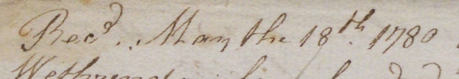 Handwritten line Recd May the 18th 1780